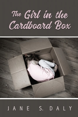 The Girl in the Cardboard Box Paperback Elk Lake Publishing Inc