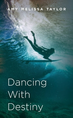 Dancing With Destiny Paperback Palmetto Publishing