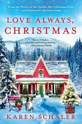 Love Always, Christmas: A feel-good Christmas romance from writer of Netflix's A Christmas Prince Paperback Hawktale Publishing