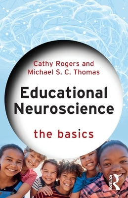 Educational Neuroscience: The Basics Paperback Routledge