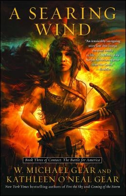 A Searing Wind, 3: Book Three of Contact: The Battle for America Paperback Gallery Books
