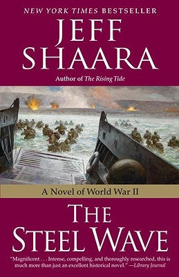The Steel Wave: A Novel of World War II Paperback Ballantine Books