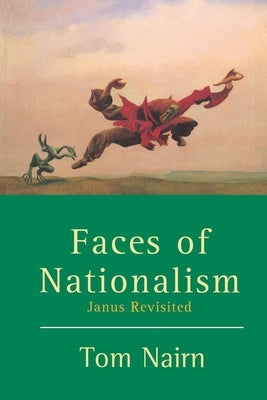 Faces of Nationalism: Janus Revisited Paperback Verso