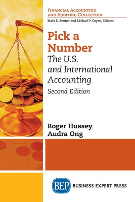 Pick a Number, Second Edition: The U.S. and International Accounting Paperback Business Expert Press