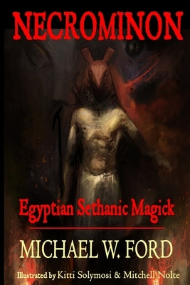 Necrominon - Egyptian Sethanic Magick Paperback Lulu.com