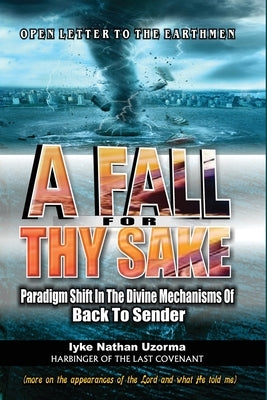 A Fall For Thy Sake Paperback Moses Ayuketa