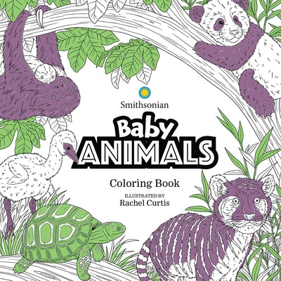 Baby Animals: A Smithsonian Coloring Book by Smithsonian Institution
