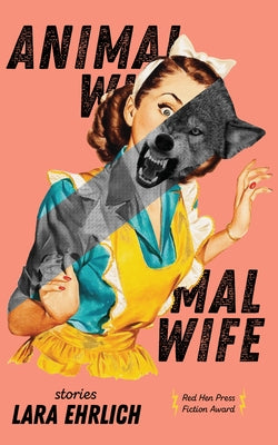 Animal Wife Paperback Red Hen Press
