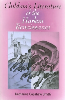 Children's Literature of the Harlem Renaissance Paperback Indiana University Press (Ips)