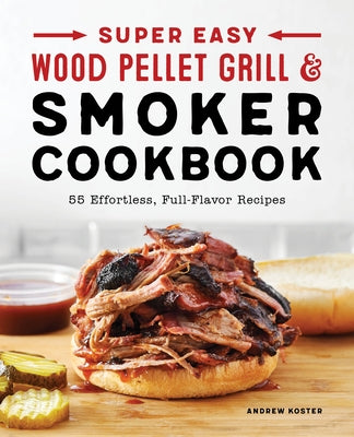Paperback cookbook featuring colorful dishes and wood pellet grill and smoker recipes from Rockridge Press.