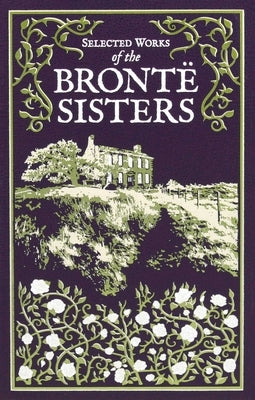 Leather-bound book titled Selected Works of the Bronte Sisters by Canterbury Classics, featuring a close-up of the book cover.