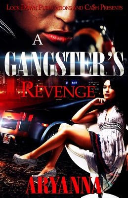 A Gangster's Revenge Paperback Createspace Independent Publishing Platform