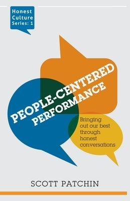 People-Centered Performance: Bringing out our best through honest conversation Paperback Tru Group