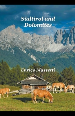 Südtirol and Dolomites Paperback Massetti Publishing
