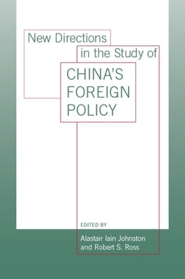 New Directions in the Study of China's Foreign Policy Paperback Stanford University Press