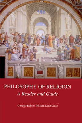 Philosophy of Religion: A Reader and Guide Paperback Edinburgh University Press