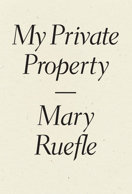 Book cover image of "My Private Property" by Wave Books featuring abstract artwork and title text.