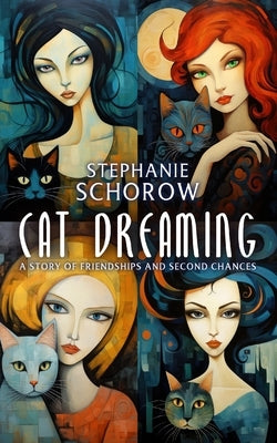 Cat Dreaming: A Story of Friendships and Second Chances Paperback Brother Mockingbird