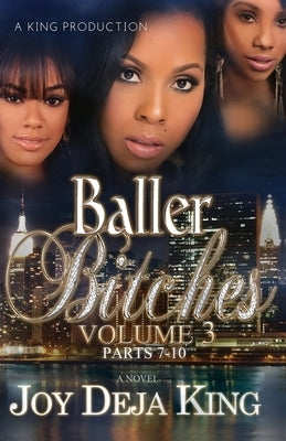 Baller Bitches Volume 3 Paperback King Productions