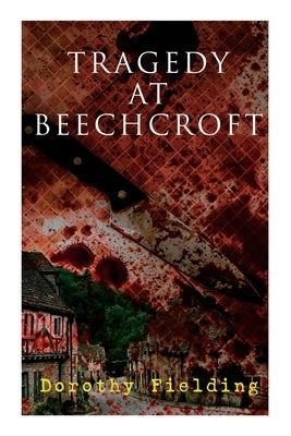 Tragedy at Beechcroft: A Murder Mystery Paperback E-Artnow