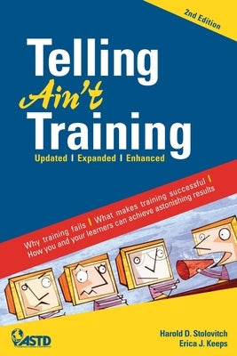 Telling Ain't Training Paperback ASTD
