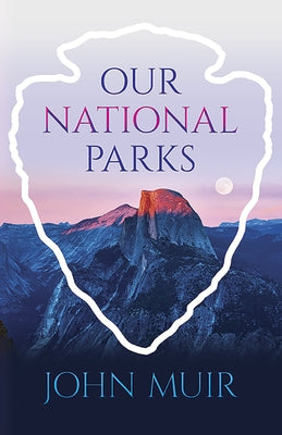 Our National Parks Paperback Dover Publications