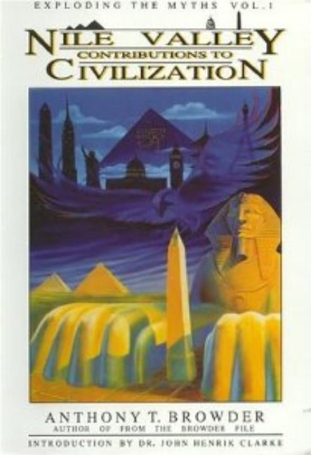 Paperback book titled "Nile Valley Contributions to Civilization: Exploding the Myths" by Institute of Karmic Guidance, with cover design visible.