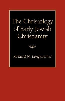 The Christology of Early Jewish Christianity Paperback Regent College Publishing