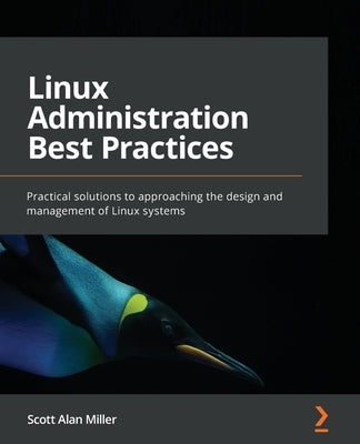 Paperback book titled Linux Administration Best Practices by Packt Publishing, with cover showing a professional Linux system management illustration.