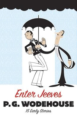 Enter Jeeves: 15 Early Stories Paperback Dover Publications