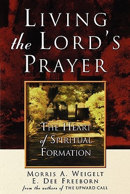 Living the Lord's Prayer Paperback Beacon Hill Press