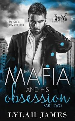 The Mafia and His Obsession: Part 2 Paperback Limitless Publishing LLC