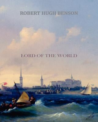 Lord of the World Paperback Createspace Independent Publishing Platform