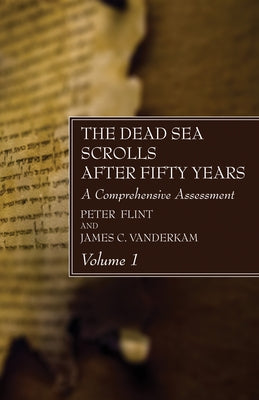 The Dead Sea Scrolls After Fifty Years, Volume 1 Paperback Wipf & Stock Publishers