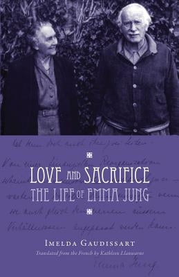 Paperback book titled "Love and Sacrifice: The Life of Emma Jung" by Chiron Publications, with a cover featuring a portrait of Emma Jung.