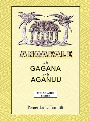 Anoafale o le Gagana ma le Aganuu Paperback Authorhouse