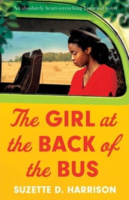 The Girl at the Back of the Bus: An absolutely heart-wrenching historical novel Bookouture
