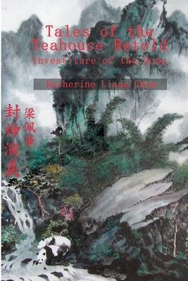 Tales of the Teahouse Retold: Investiture of the Gods Paperback iUniverse