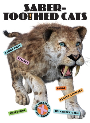Saber-Toothed Cats Paperback Creative Paperbacks