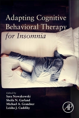 Adapting Cognitive Behavioral Therapy for Insomnia Paperback Academic Press