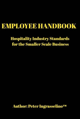 Employee Handbook: "For the Smaller Scale Business" Paperback Blurb