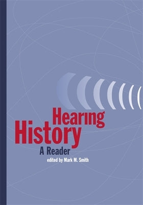 Hearing History: A Reader Paperback University of Georgia Press