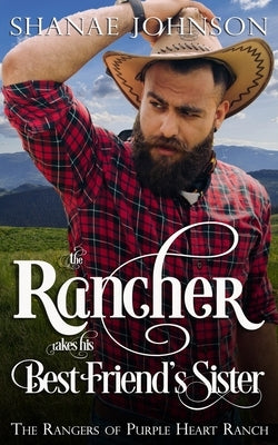 The Rancher takes his Best Friend's Sister Paperback Those Johnson Girls