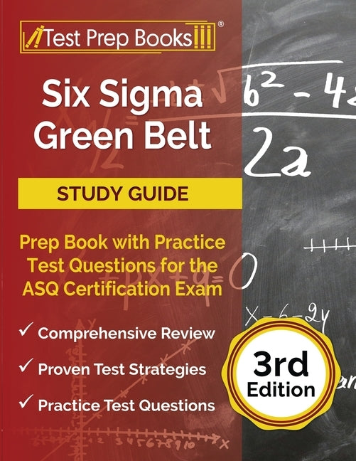 Paperback Six Sigma Green Belt Study Guide by Test Prep Books with practice test questions for ASQ certification exam.