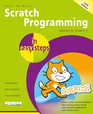Scratch Programming in Easy Steps Paperback In Easy Steps