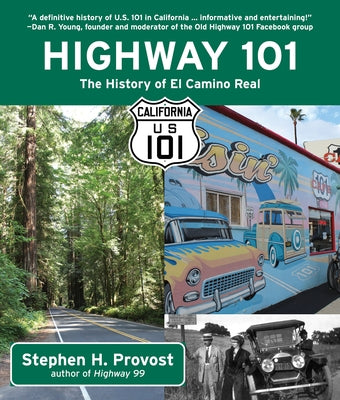 Highway 101: The History of El Camino Real Paperback Craven Street Books
