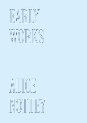 Early Works Paperback Fonograf Editions