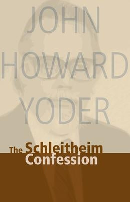 Schleitheim Confession Paperback Herald Press (VA)
