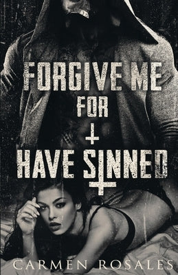 Forgive Me For I Have Sinned Paperback Erotic Quill Publishing