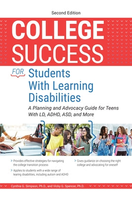 College Success for Students with Learning Disabilities: A Planning and Advocacy Guide for Teens with LD, Adhd, Asd, and More Paperback Routledge